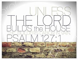 Image result for building a home bible verse